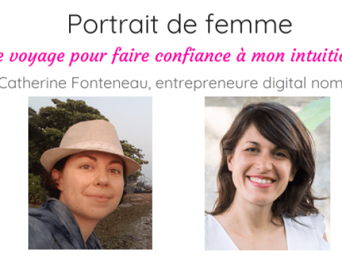 « Le voyage pour faire confiance à mon intuition »